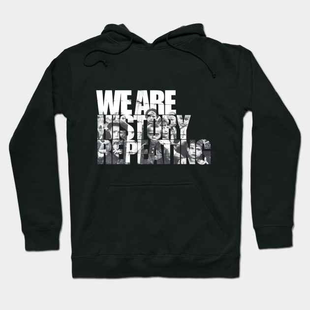 History Repeating Hoodie by SaySomethingDesign